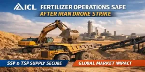 ICL phosphate mining and fertilizer plant operations near Ashdod remain safe after Iran drone strike with SSP and TSP supply intact