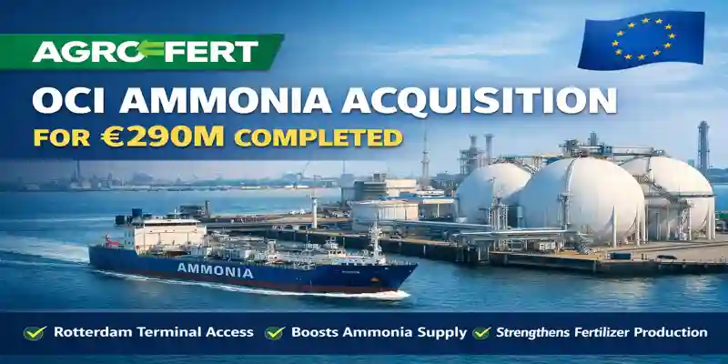 AGROFERT OCI Ammonia Acquisition Rotterdam terminal ammonia storage facility and tanker ship